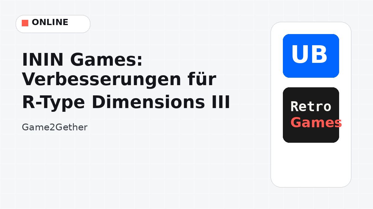 ININ Games: Verbesserungen für R-Type Dimensions III